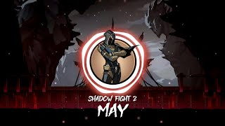 Shadow Fight 2 OST  May [upl. by Marcelo]