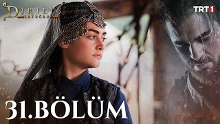 Diriliş Ertuğrul 31 Bölüm [upl. by Glenna603]