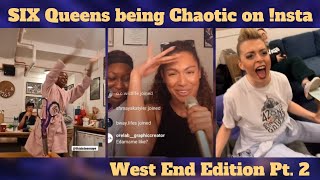 The Ex Wives being Chaotic West End Pt 2 [upl. by Bunns]