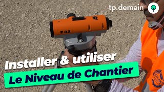 Maîtrisez le Niveau de Chantier  Installation et Utilisation [upl. by Wait]