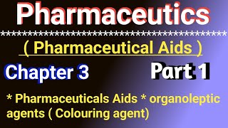 Pharmaceutical Aids  Organoleptic agents  Colouring agent in hindi  Chapter 3  Part 1 [upl. by Tomaso]