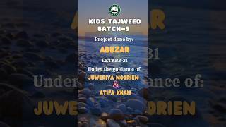 Kids Tajweed Batch3🎓Tajweed project by Abuzarprojectdiydiyprojectstajweedrules [upl. by Roxane]