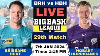 Live Brisbane Heat vs Hobart Hurricanes  BRH vs HBH Live 29th Match T20 Big Bash League 202324 [upl. by Adym731]