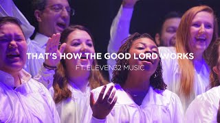 THAT’S HOW THE GOOD LORD WORKS Sunday Service  Eleven32 Music 2021 [upl. by Eislrahc]