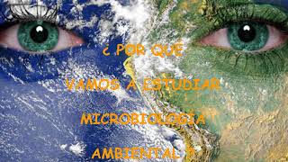 Introducción Microbiología ambiental [upl. by Sievert]