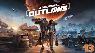 PC 13 UNE BASE IMPÉRIALE BIEN PROTÉGÉE  STAR WARS OUTLAWS [upl. by Lorelei]