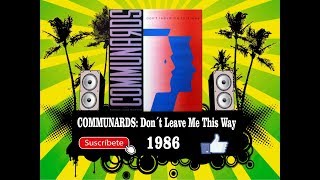 Communards  Don´t Leave Me This Way Radio Version [upl. by Ennovyahs836]