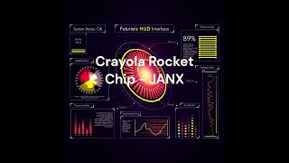 Crayola Rocket Chip  JANX [upl. by Kindig]