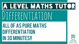 All of Differentiation in 30 Minutes  Chapter 12  A Level Pure Maths [upl. by Hew]