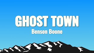 Benson Boone  Ghost Town Lyrics [upl. by Schertz]