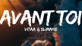 VITAA amp SLIMANE  Avant toi Paroles [upl. by Lanod]