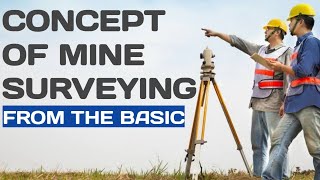 CONCEPT OF MINE SURVEYING from the basics of mine surveying mineminer surveying minesurveying [upl. by Iur]