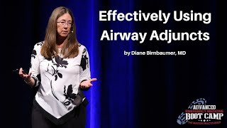 Effectively Using Airway Adjuncts  The Advanced EM Boot Camp [upl. by Ralli686]