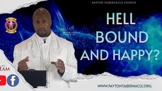 Payton Tabernacle Sunday AM Service quotHell Bound and Happyquot [upl. by Farris]