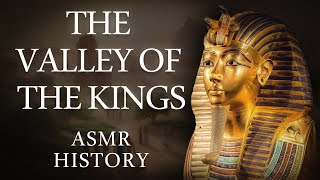 The Valley of the Kings  Full History  Relaxing History ASMR [upl. by Penoyer]