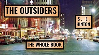 The Outsiders The Whole Book [upl. by Dacie885]