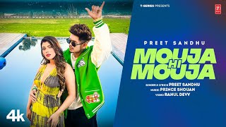 MOUJA HI MOUJA Official Video  Preet Sandhu  Latest Punjabi Songs 2024 [upl. by Betti]