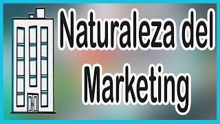 ¿QUE ES la NATURALEZA del MARKETING  l BIEN EXPLICADO 👌👍 Aprendiz de mercadotecnia marketing [upl. by Zane87]