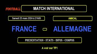 FRANCE  ALLEMAGNE  match de football amical du 23 mars 2024 [upl. by Dannon]