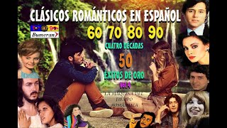 BALADAS CLÁSICAS ROMÁNTICAS EN ESPAÑOL 60s 70s 80s amp 90s Selección ÉXITOS DE ORO Vol4 [upl. by Yotal483]