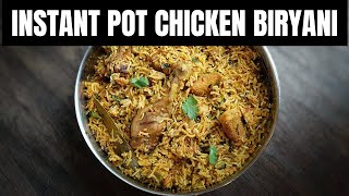 Instant Pot Chicken Biryani  How to make Chicken Biryani in an Instant Pot  Quick Chicken Biryani [upl. by Moselle]