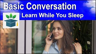 Basic English Conversation ideally suited for beginners [upl. by Brennen390]