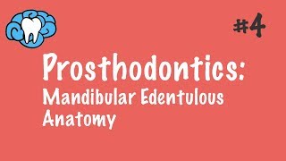 Prosthodontics  Mandibular Edentulous Anatomy  INBDE ADAT [upl. by Mcafee]