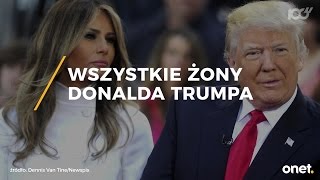 Wszystkie żony Donalda Trumpa OnetAmeryka [upl. by Sibella]