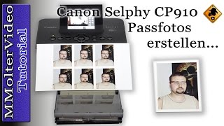 Passfotos mit dem Canon Selphy CP910 Drucken  erstellen von MMolterVideo [upl. by Karly]