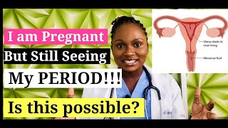 I am Pregnant but Still Seeing my Period Is this possible  Vag Bleeding in Pregnancy [upl. by Idaf122]