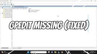 GPEDITmsc Edit Group Policy Missing or Not Found in Windows 11  10 FIXED [upl. by Oralie]