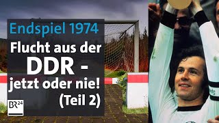 WM 1974 BRD gegen DDR  Flucht während Klassenfeinde spielen 22  Die Story  Kontrovers  BR24 [upl. by Nytsua]