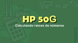 HP  50G Guía Rápida Calculando Raices de Números [upl. by Ruth]