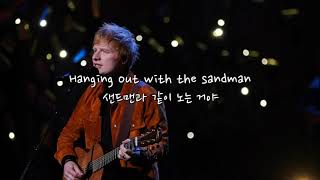 에드 시런 Ed Sheeran  Sandman 가사해석자막 [upl. by Philipines]