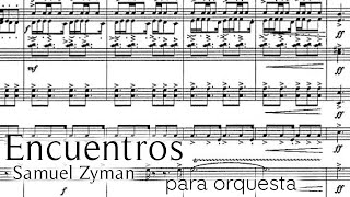 Samuel Zyman  Encuentros 1992 Score [upl. by Aicilak]