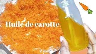 COMMENT JE FABRIQUE MON HUILE ÉCLAIRSISSANTE DE CAROTTE100NATUREL A FROIDTEINT SATINÉ CARAMEL [upl. by Francois]