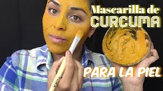 Mascarilla de Cúrcuma Realmente funciona   Para piel grasa y seca [upl. by Hartmunn]