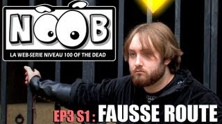 NOOB  S01 ep03  FAUSSE ROUTE [upl. by Bum]