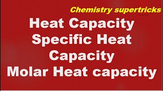 heat capacity heat capacity specific heat molar heat capacity [upl. by Clari658]