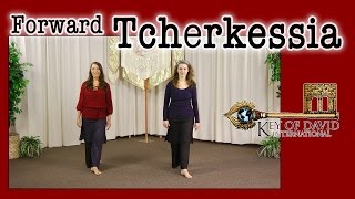 How To Dance the Forward Tcherkessia [upl. by Kenelm436]