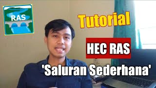 Tutorial HEC RAS Steady Flow Untuk Pemula  Saluran Sederhana [upl. by December]