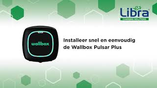 Libra Charging Solutions Installatie Wallbox Pulsar Plus [upl. by Pinelli183]