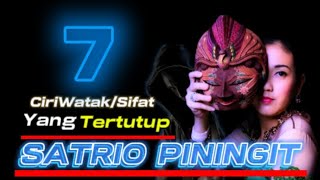 7 Ciri watak atau sifat tertutup SATRIO PININGIT [upl. by Nicholson]