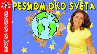 💖 Pesmom oko sveta 💖 Pevaj sa Sandrom  Dečije pesme  Dečije priče [upl. by Nerret729]