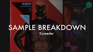 Sample Breakdown Mason  Exceeder [upl. by Raleigh]