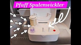 Pfaff Spulenwickler sewing pfaff bobbin [upl. by Vernon]