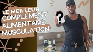 Le meilleur complément alimentaire pour la musculation [upl. by Naffets352]