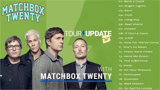 Matchbox Twenty Greatest Hits  Best Matchbox Twenty Songs 2021 [upl. by Ginger]