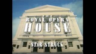 ¨Star Struck¨  Episode 1  The Royal Opera House  TV Documentary from the BBC  1996 [upl. by Berty]