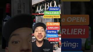 Ontarios LCBO Extending Hours to be Open Earlier Starting Thursday ontario lcbo [upl. by Bertha]